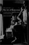 The Art of Democracy 2nd Edition: A Concise History of Popular Culture in the United States - Jim Cullen