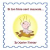 Si ton frère sent mauvais... (If Your Brother Stinks...) - Xavier Finkley