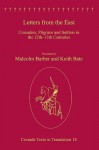 Letters from the East: Crusaders, Pilgrims and Settlers in the 12th-13th Centuries - Malcolm Barber, Keith Bate