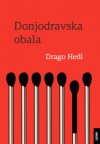 Donjodravska obala - Drago Hedl