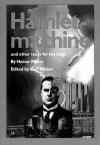 Hamletmachine and Other Texts for the Stage - Heiner Müller, Carl Weber