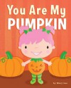 You Are My Pumpkin - Mary Lee