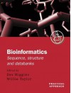 Bioinformatics: Sequence, Structure and Databanks: A Practical Approach - Des Higgins, Willie Taylor