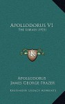 The Library 1 - Apollodorus, James George Frazer