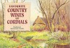 Favourite Country Wines And Cordials - Carol Wilson