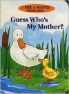 GUESS WHO'S MY MOTHER? - Farmer