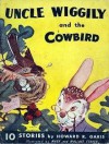 Uncle Wiggily and the Cowbird - Howard R. Garis