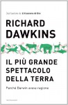 Il più grande spettacolo della Terra (Saggi) (Italian Edition) - Richard Dawkins, L. Serra