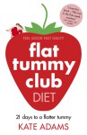 Flat Tummy Club Diet - Kate Adams