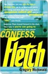 Confess, Fletch - Gregory McDonald