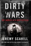 Dirty Wars: The World is a Battlefield - Jeremy Scahill