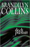 Dark Pursuit - Brandilyn Collins