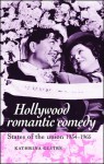 Hollywood Romantic Comedy: States of the Union, 1934-1965 - Kathrina Glitre