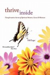 Thrive Inside: Transformative Secrets of Spiritual Masters, Gurus and Shamans - Bill Eager