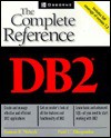 DB2: The Complete Reference - Roman B. Melnyk, Paul C. Zikopoulos