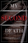 My Second Death - Lydia Cooper