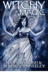 Witchy Magic - Serene Conneeley, Lucy Cavendish