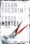 Froid Mortel - Johan Theorin, Rémi Cassaigne