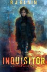 Inquisitor (Witch & Wolf) (Volume 1) - RJ Blain