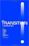 The Transition - Luke Kennard