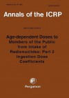 Icrp Publication 67: Age-Dependent Doses to Members of the Public from Intake of Radionuclides: Part 2 Ingestion Dose Coefficients: Annals of the Icrp Volume 23/3-4 - ICRP Publishing