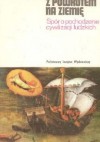 Z powrotem na ziemię. Spór o pochodzenie cywilizacji ludzkich. - Andrzej Kajetan Wróblewski