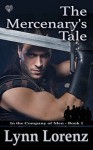 The Mercenary's Tale (In the Company of Men #1) - Lynn Lorenz