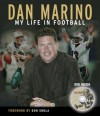 Dan Marino: My Life in Football - Dan Marino, David Hyde, Don Shula