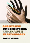 Qualitative Interpretation And Analysis In Psychology - Carla Willig