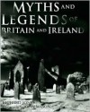 Myths and Legends of Britain and Ireland - Richard Jones, John Mason