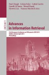 Advances in Information Retrieval: 33rd European Conference on IR Resarch, ECIR 2011, Dublin, Ireland, April 18-21, 2011, Proceedings - Paul Clough, Colum Foley, Cathal Gurrin, Gareth J. F. Jones, Wessel Kraaij, Hyowon Lee, Vanessa Murdoch