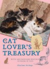 Cat Lover's Treasury, The: Witty And Enjoyable Writings In Praise Of Cats - Charlotte Gerlings