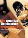 The Creative Woodworker Project Book - Stephen Corbett