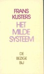 Het milde systeem - Frans Kusters