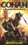 Conan a dvanáct bran pekla - Thorleif Larssen, Juraj Červenák