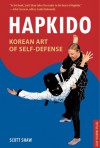 Hapkido: Korean Art of Self-Defense - Scott Shaw