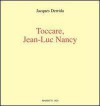 Toccare, Jean-Luc Nancy - Jacques Derrida