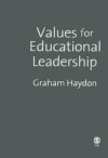 Values for Educational Leadership - Graham Haydon