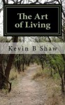 The Art of Living - Kevin Shaw