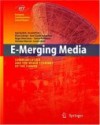 E-Merging Media: Communication and the Media Economy of the Future - Arnold Picot