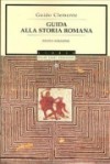 Guida alla storia romana - Guido Clemente