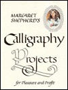 Margaret shepherd's calligraphy projects - Margaret Shepherd