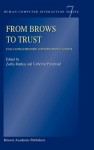 From Brows to Trust: Evaluating Embodied Conversational Agents - Zsófia Ruttkay