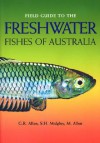 Field Guide Freshwater Fish Austra - Gerald R. Allen