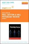 Guyton & Hall Physiology Review - Pageburst E-Book on Vitalsource (Retail Access Card) - John E Hall