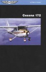 Cessna 172: A Pilot's Guide - Jeremy M. Pratt