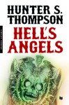 Hell's Angels - Hunter S. Thompson