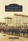 Ocean City S Historic Hotels - Fred Miller, Susan Miller