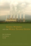 Global Warming and the World Trading System - Gary Clyde Hufbauer, Jisun Kim