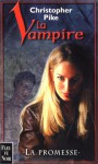 La promesse (La Vampire, #1) - Christopher Pike, Pierre Jouvert